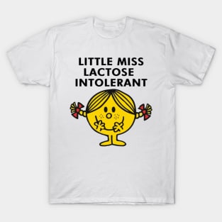 Little Miss Lactose Intolerant T-Shirt